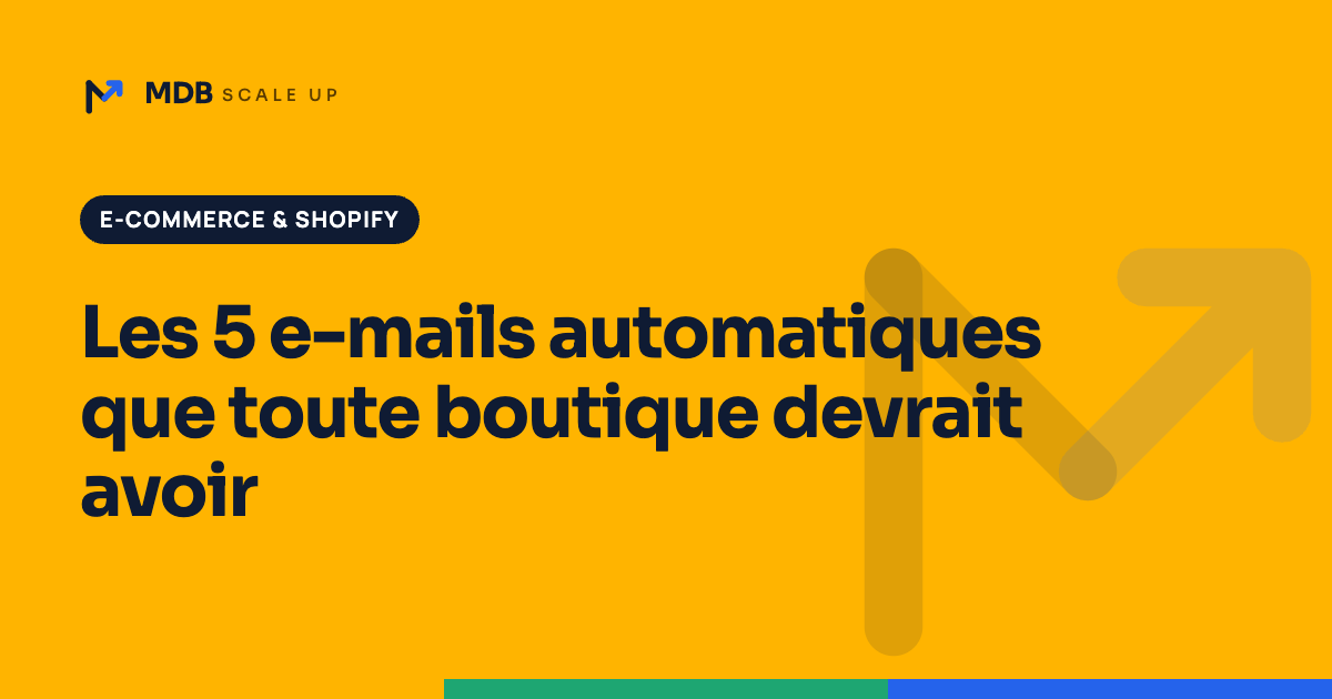 Les 5 e-mails automatiques que toute boutique devrait avoir
