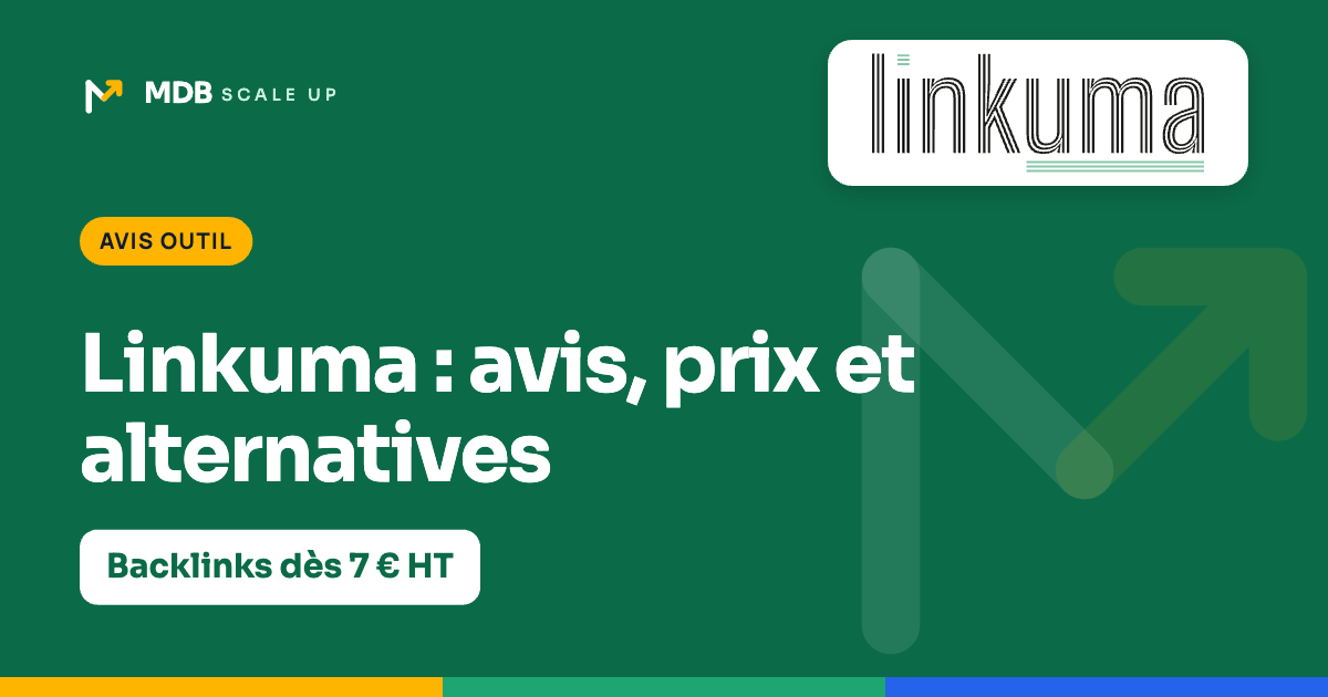 Linkuma : avis, prix et alternatives, backlinks dès 7 € HT